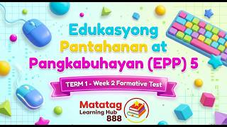 EPP 5 TERM 1 TERM 1 WEEK 2 FORMATIVE TEST