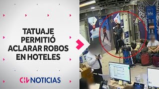 TATUAJE FUE CLAVE para identificar a ladrón de turistas: Robaba en hoteles - CHV Noticias
