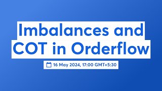 Imbalances and COT in Orderflow