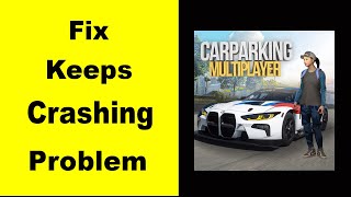 Fix Car Parking App Keeps Crashing | Fix Car Parking App Keeps Freezing | Fix Car Parking | PSA 24 screenshot 3