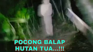 Momen pocong balap hutan tua...!!!