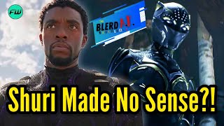 Shuri Made NO SENSE As Black Panther?!