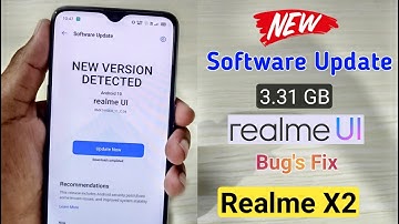 New Software Update Received (3.31GB) in Realme X2, Realme UI Bug
