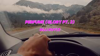 Billi Royce - Perfume (Glory Pt.2) (Sped Up) (Official Lyric Video)