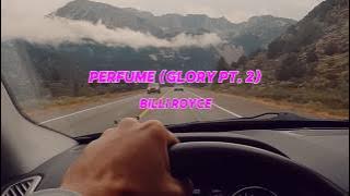 Billi Royce - Perfume (Glory Pt.2) (Sped Up)