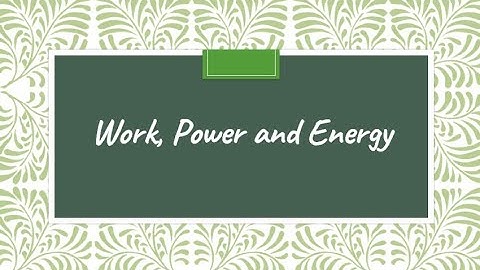 Work Power and Energy by Science Matters for Grade 8 Science