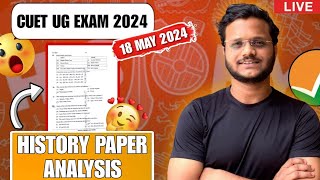 Cuet HISTORY Question Paper Analysis | Live | CUET UG 2024 | 16th May | Shift 2 Answer key