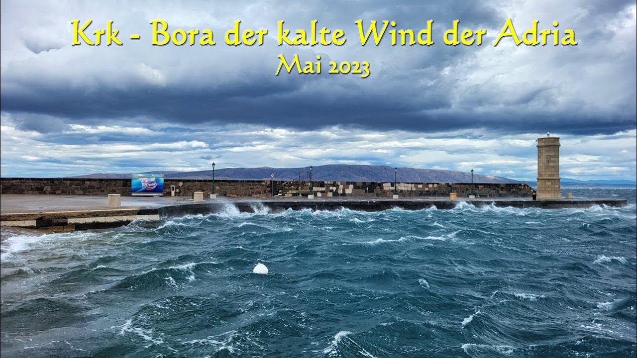 Kalter Wind An Der Adria Kreuzworträtsel Krk - Bora der kalte Wind der Adria - YouTube