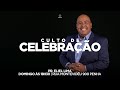 Culto de Celebração | Pr. Eliel Lima | 20/06/2021