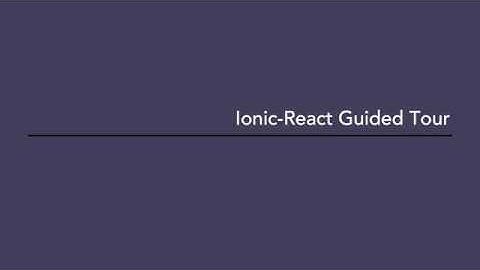 Ionic-React Guided Tour