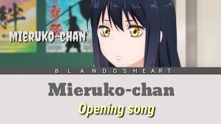 MIERUKO-CHAN LYRICS opening song [ Color coded ]