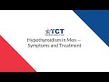 Hypothyroidism in Men — Symptoms and Treatment