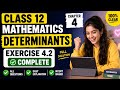 Class 12 Maths Chapter 4 Determinants Exercise 4.2 Complete Solution | All Ques. Explained 2026-27 🔥