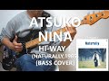 Atsuko Nina - Hi-way 1【Bass Cover】