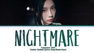TAEYEON '악몽(Nightmare)' Lyrics (Color Coded Lyrics)