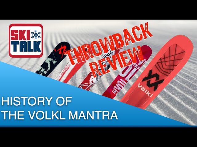 History of the Völkl Mantra Through the Years with SkiTalk.com