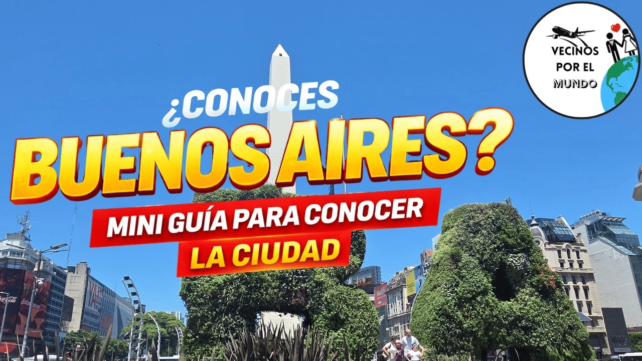 CONOCÉS BUENOS AIRES? Tu Mini guía para visitar la Ciudad