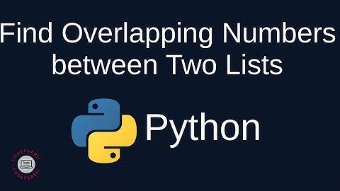 Python Problem Solving - Numerical: 7. Find Overlapping Numbers between Two Lists - Simply Explained