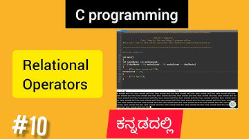 C programming in Kannada | Relational Operators in C | R U ready to study