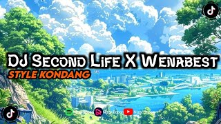 DJ SECOND LIFE X WENABEST VIRAL TIK TOK STYLE KONDANG (Nizar Sopan)