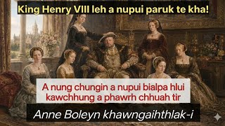 King Henry VIII leh a nupui te chanchin lungchhiatthlak!