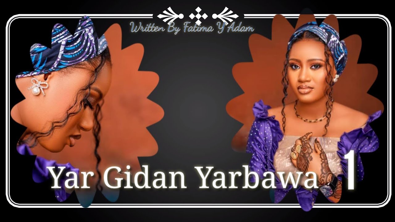 Yar Gidan Yarbawa 1 August 24/2024
