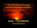 GAIL TVERBERG: How the World&#39;s Energy Problem Has Been Hidden