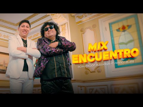 ♬ Mix Encuentro - Agrupación Russkaya Ft. Franco Rojas (Video Oficial) 2024/CUMBIA SUREÑA 💙