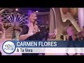 Carmen Flores - A Tu Vera