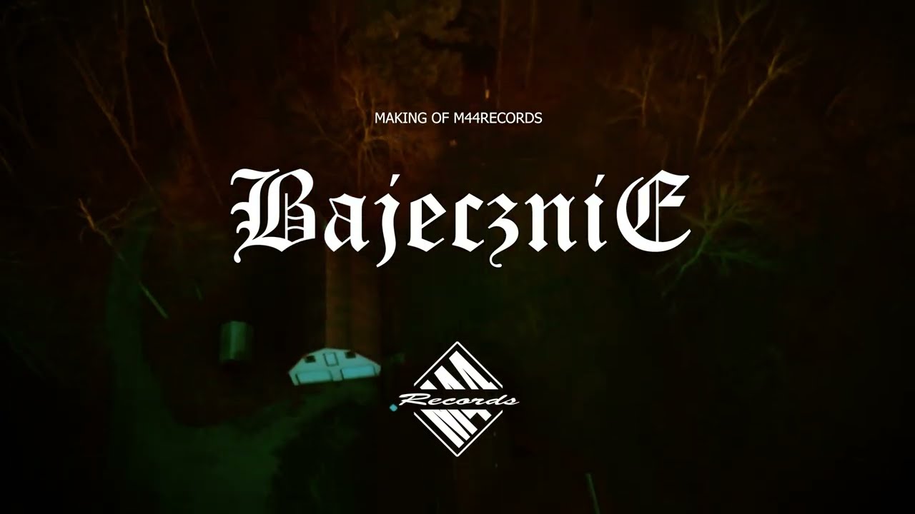MAKING OF BAJECZNIE ! M44RECORDS