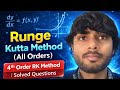 Runge Kutta Method Complete | 1st to 4th Order | BSc &amp; GATE Numerical Analysis