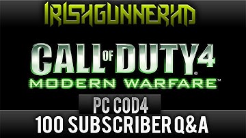 PC COD4 | 100 Subscriber Q&A | 24 Kill Streak