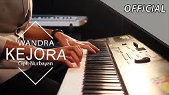 Wandra - Kejora (Official Music Video)  - Durasi: 5:29. 