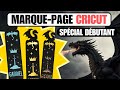 Créer un Marque-Page Fantasy avec Cricut – SPÉCIAL DÉBUTANTS