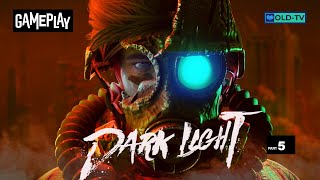 Dark Light / Gameplay Walkthrough Part 5 / City of flesh - (Full Gameplay 4K 60FPS) No Commentary