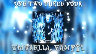 ONE TWO THREE FOUR - UMBRELLA, VAMPXL