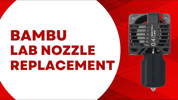 Bambu lab Nozzle Replacement