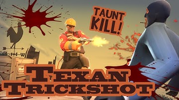 [SFM] Texan Trickshot [Taunt Kill!]