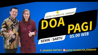 Doa Pagi Jumat 17 Mei 2024 | GSPDI Jombang | Ps Johanes | ANGIN ROH KUDUS BERHEMBUS BAGI KITA