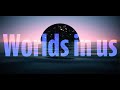 Worlds in us - おてんと様［Official Video］