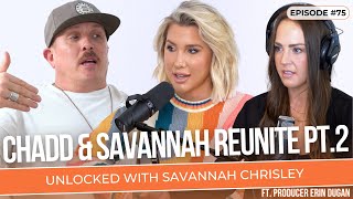 Rearrange The Furniture & Fix YO HAIR (ft. Chadd) | Unlocked with Savannah Chrisley Podcast Ep. 75