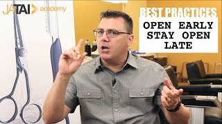 Open Early & Stay Open Late - Best Practices for Hair Professionals Series