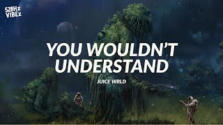 Juice WRLD - You Wouldn't Understand (528Hz)
