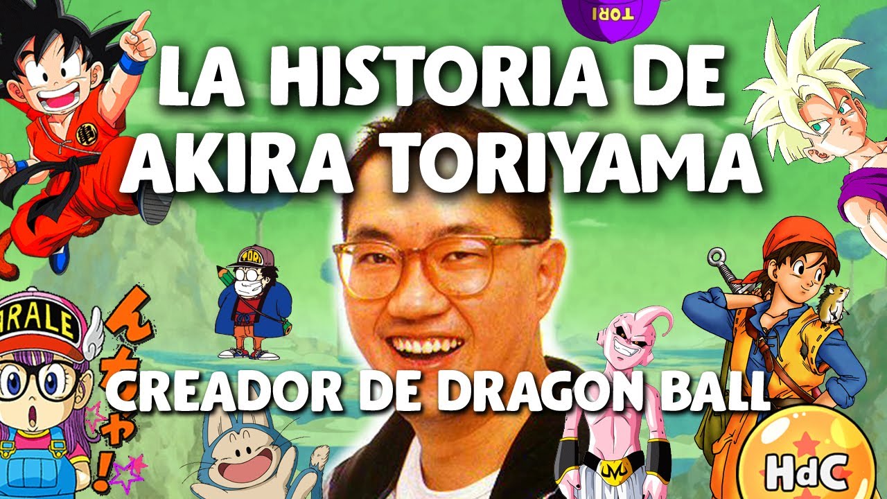 La historia de Akira Toriyama el creador de Dragon Ball