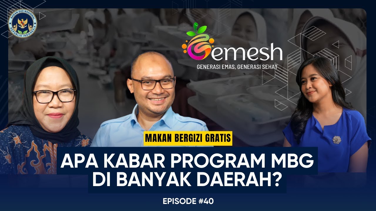 Podcast Gemesh Episode 40 - Bagaimana Kabar Program MBG di Banyak Daerah?