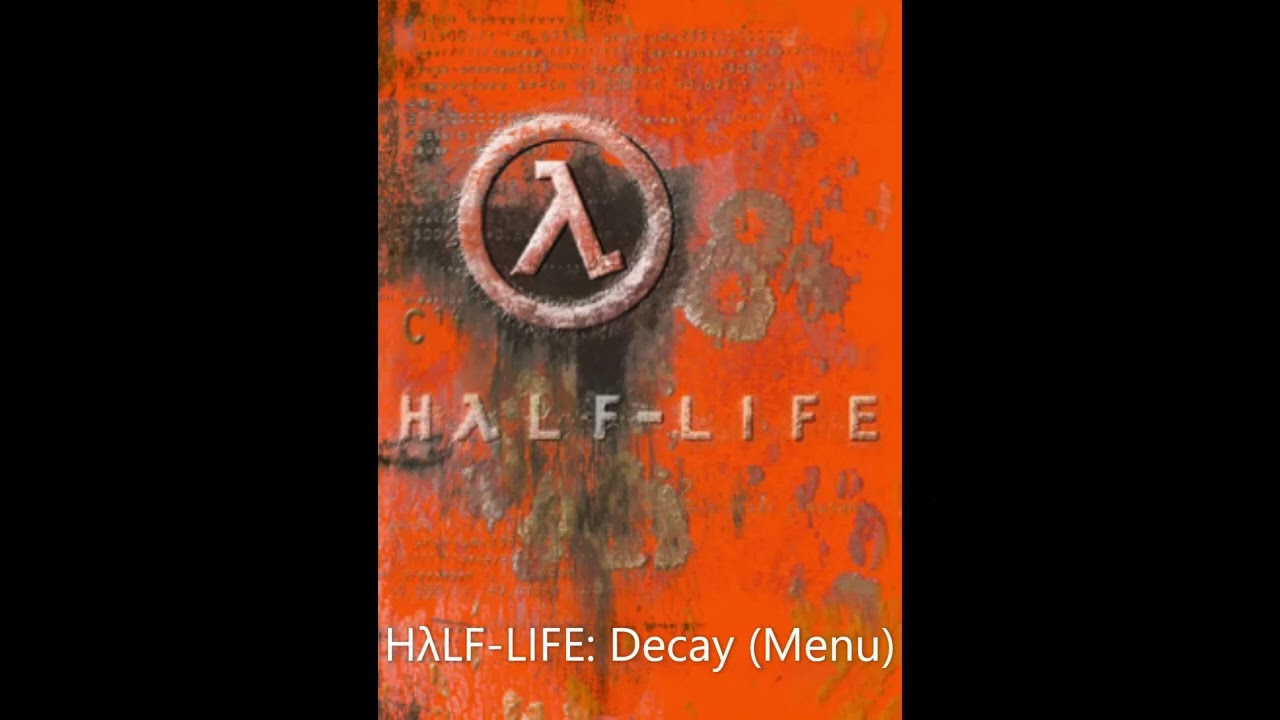 Half-Life: Decay Menu Theme (Remake)