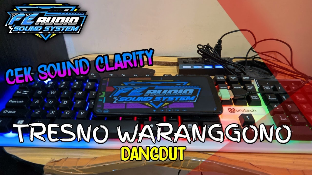 🔊 CEK SOUND DANGDUT CLARITY KALEM COCOK BUAT SOUND ANDA - TRESNO WARANGGONO
