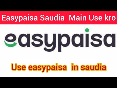 Use easypaisa mobile application in Saudi Arabia