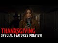 THANKSGIVING - Special Features Preview