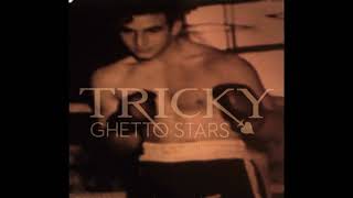 TRICKY With FRANCESCA BELMONTE – Ghetto Stars (2010)